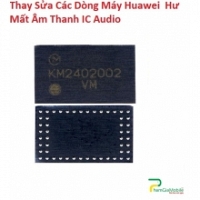 Thay Thế Sửa Chữa Huawei MediaPad 7 Youth 2 Hư Mất ÂmT hanh IC Audio 